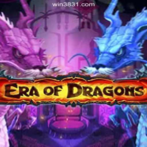 Exploring EraOfDragons: The Engaging World of Dragon-Themed Slots on 3831.com Platform
